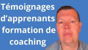 Témoignages d’apprenants formation de coaching
