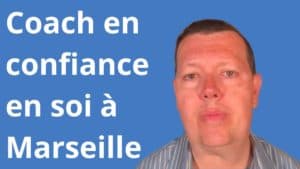 Coach confiance en soi Marseille