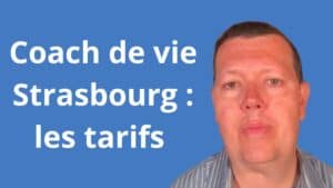 tarif coach de vie Strasbourg