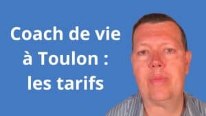 tarif coach de vie Toulon