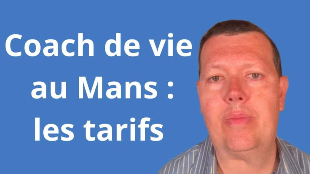 tarif coach de vie au Mans