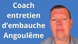 Coach entretien d’embauche Angoulême