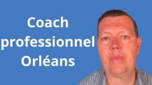 Coach professionnel Orléans