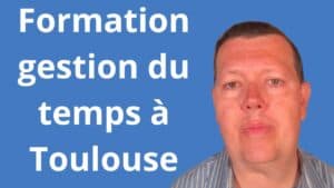 Formation gestion du temps à Toulouse