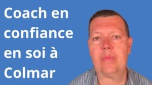 coach confiance en soi Colmar