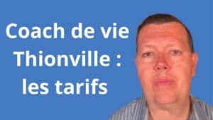 tarif coach de vie Thionville