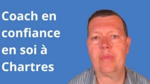 Coach confiance en soi à Chartres