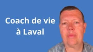 coach de vie Laval