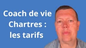 tarif coach de vie Chartres