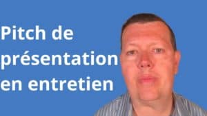 Pitch de présentation en entretien