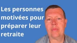 Les personnes les plus motivées pour préparer leur retraite ont un point commun