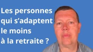 Qui sont les personnes qui s’adaptent le moins à la retraite ?