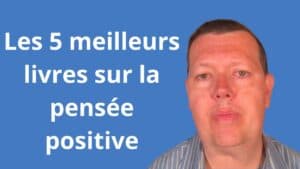meilleurs livres sur la pensée positive