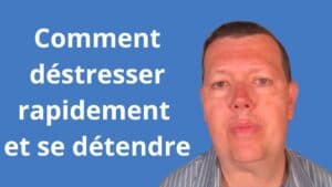 Comment déstresser rapidement et se détendre