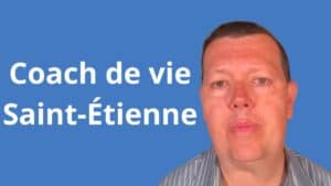 coach de vie Saint-Étienne