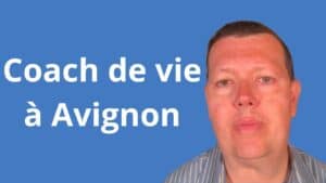 coach de vie Avignon