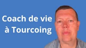 coach de vie Tourcoing