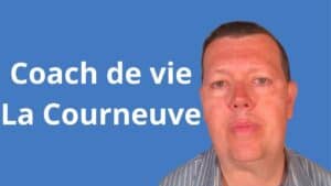 Coach de vie La Courneuve