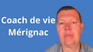 Coach de vie Mérignac