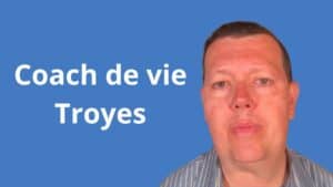 Coach de vie Troyes