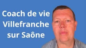Coach de vie Villefranche-sur-Saône