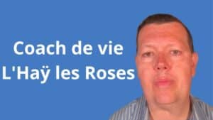 Coach de vie à L'Haÿ-les-Roses
