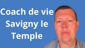 Coach de vie à Savigny-le-Temple