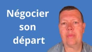 négocier son départ