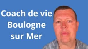 Coach de vie Boulogne-sur-Mer