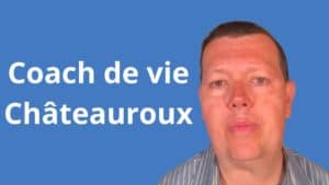 Coach de vie Châteauroux