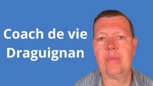 Coach de vie Draguignan