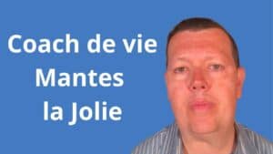 Coach de vie à Mantes-la-Jolie