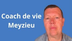 Coach de vie à Meyzieu