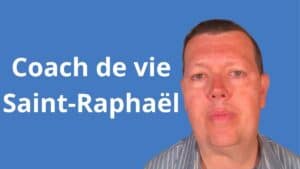 Coach de vie à Saint-Raphaël