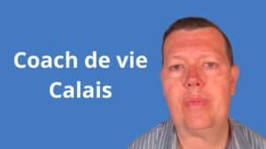 Coach de vie Calais
