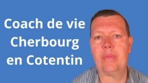 Coach de vie Cherbourg-en-Cotentin