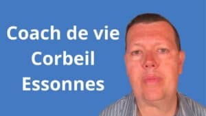 Coach de vie Corbeil-Essonnes