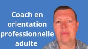 Coach en orientation professionnelle adulte