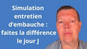 Simulation entretien d’embauche 
