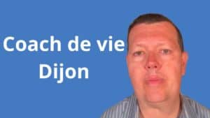 Coach de vie Dijon